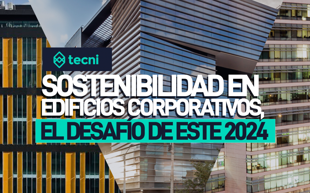 El desafío de la sostenibilidad en edificios corporativos de Bogotá.